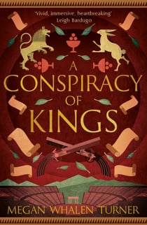 A Conspiracy of Kings - The fourth book in the Queen's Thief series