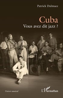 Cuba - Vous avez dit jazz ?