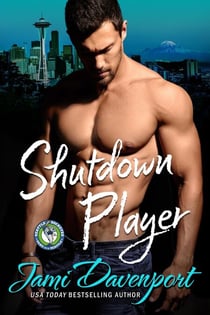 Shutdown Player - Seattle Sockeyes Series, #6