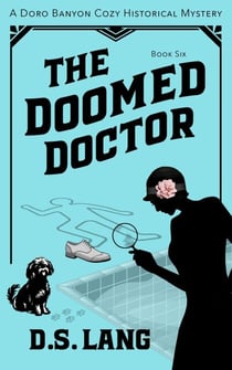 The Doomed Doctor - Doro Banyon Historical Mysteries, #6