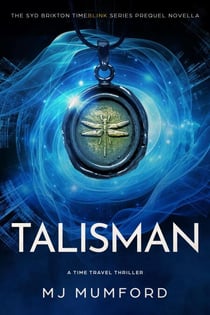 Talisman - The Syd Brixton TimeBlink Series, #0