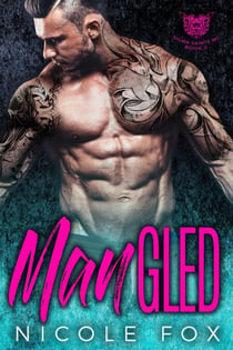 Mangled: An MC Romance - Sigma Saints MC, #2