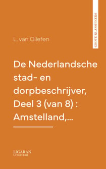 De Nederlandsche stad- en dorpbeschrijver, Deel 3 (van 8) : Amstelland,…