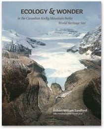 Ecology &amp; Wonder in the Canadian Rocky Mountain Parks World Heritage Site
