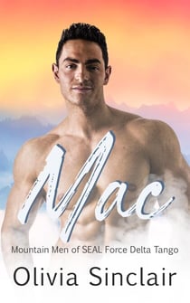 Mac - Mountain Men of SEAL Force Delta Tango, #4