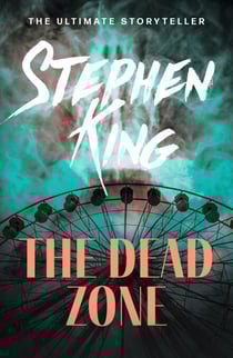 The Dead Zone - An iconic chiller from the No. 1 bestseller
