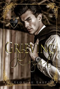 Grieving Royal - Club Royal, #3