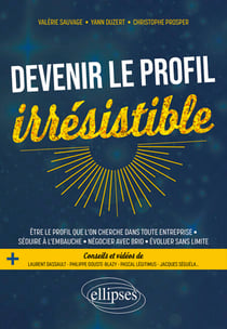 Devenir le profil irrésistible