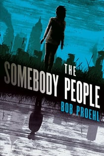 The Somebody People - A Novel