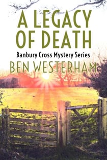 A Legacy of Death - The Banbury Cross Murder Mysteries, #4