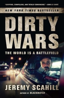 Dirty Wars - The World Is a Battlefield
