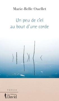 Un peu de ciel au bout d’une corde