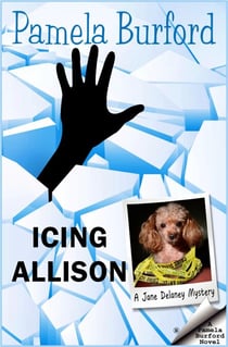 Icing Allison - Jane Delaney Mysteries, #4