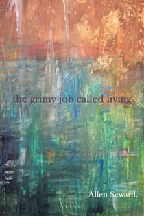 The Grimy Job Called Living