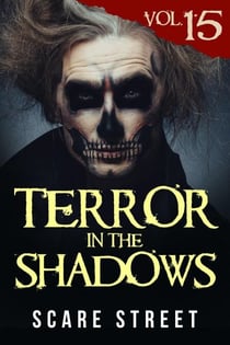Terror in the Shadows Vol. 15 - Terror in the Shadows, #15