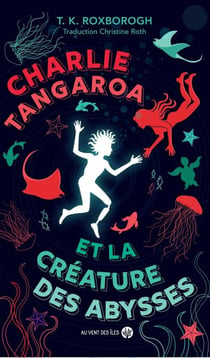 Charlie Tangaroa et la créature des abysses