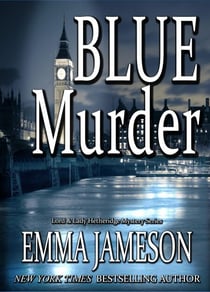 Blue Murder - Lord & Lady Hetheridge Mystery Series, #2