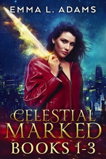 The Celestial Marked Series: Books 1-3 - Celestial Marked