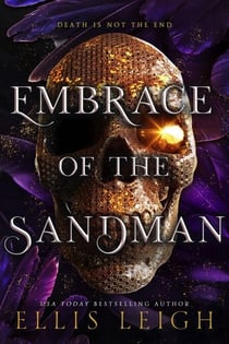 Embrace of the Sandman: Death Is Not The End: A Paranormal Fantasy Romance - Death Gods, #2