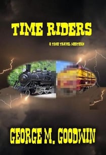 Time Riders -  A Western Time Travel