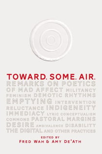 Toward. Some. Air. - Remarks on Poetics