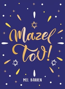 Mazel Tov! - Inspirational Quotes, Statements and Proverbs to Celebrate an Awesome Friend