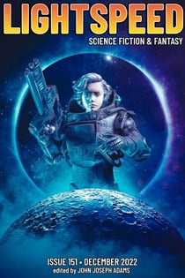 Lightspeed Magazine, Issue 151 (December 2022) - Lightspeed Magazine, #151