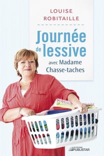Journée de lessive avec Madame Chasse-taches - JOURNEE LESSIVE.. MME CHASSE-TACHES [NUM]