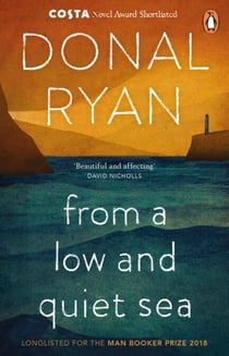 From a Low and Quiet Sea - From the Number 1 bestselling author of STRANGE FLOWERS