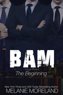 BAM - The Beginning - Vested Interest, #0