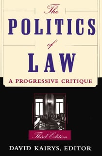 The Politics Of Law - A Progressive Critique, Third Edition