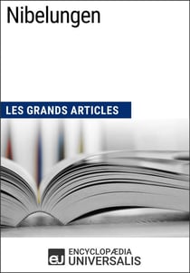 Nibelungen - Les Grands Articles d'Universalis