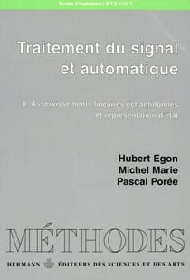Traitement du signal et automatique, Volume 2 - Asservissements linéaires échantillonnés et étude des systèmes par la représentation d'état