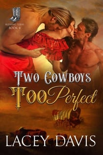 Two Cowboys Too Perfect - Blessing, Texas, #4