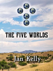 The Five Worlds - The Arizona Series, #6