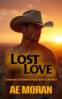 Lost Love - Cowboys of Turning Point Ranch, #8