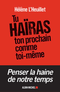 Tu haïras ton prochain comme toi-même - Les tentations radicales de la jeunesse