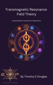 Transmagnetic Resonance Field Theory