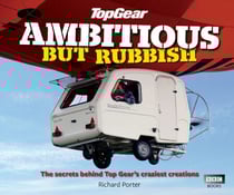 Top Gear: Ambitious but Rubbish - The Secrets Behind Top Gear's Craziest Creations