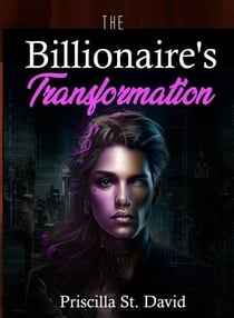The Billionaire's Transformation