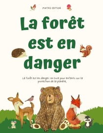 La forêt est en danger - Roman jeunesse, #32