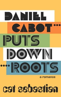 Daniel Cabot Puts Down Roots - The Cabots