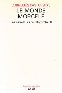 Le Monde morcelé, Les Carrefours du labyrinthe
