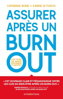 Assurer après un burn-out - Mon guide de santé physique et mentale