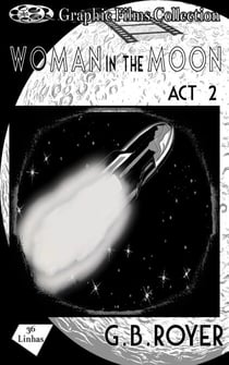 Woman in the Moon – Act 2