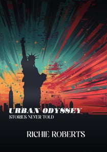 Urban Odyssey: Stories Never Told