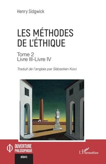 Les méthodes de l’éthique Tome 2 - Livre III-Livre IV