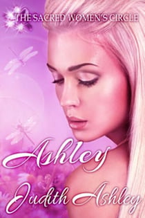 Ashley - The Sacred Women's Circle, #4