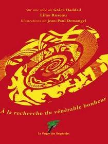 a la recherche du vénérable bonheur