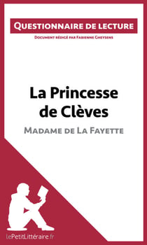 La Princesse de Clèves de Madame de La Fayette - Questionnaire de lecture